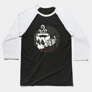 DEATH BEFORE DECAF Baseball T-Shirt